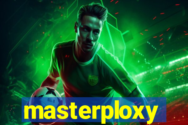 masterploxy