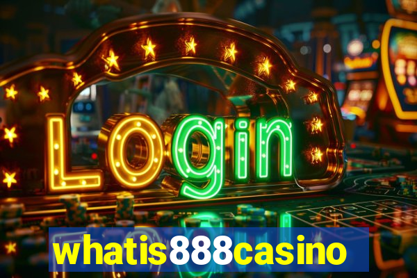 whatis888casino