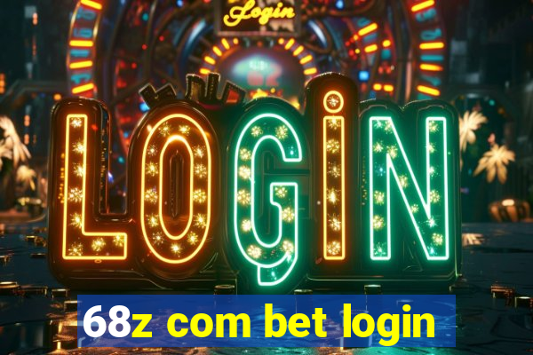 68z com bet login