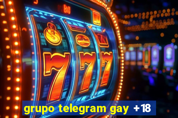 grupo telegram gay +18