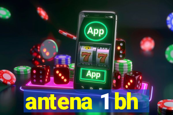 antena 1 bh