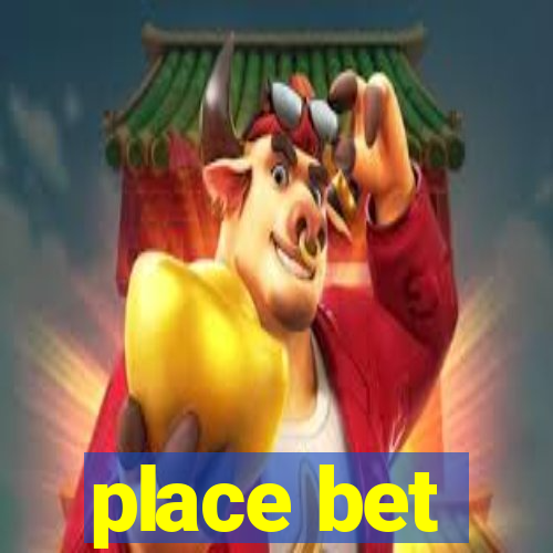 place bet