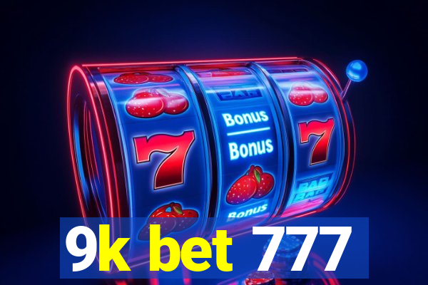 9k bet 777