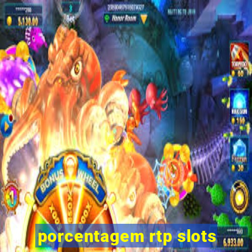 porcentagem rtp slots