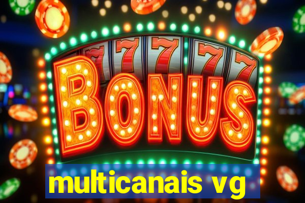 multicanais vg