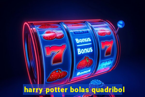 harry potter bolas quadribol