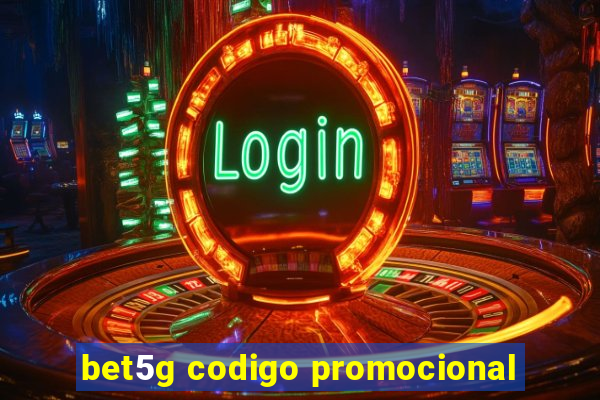 bet5g codigo promocional