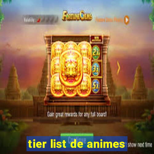 tier list de animes