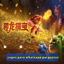 jogos para whatsapp perguntas