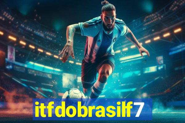 itfdobrasilf7