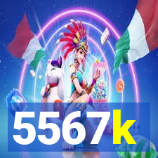 5567k