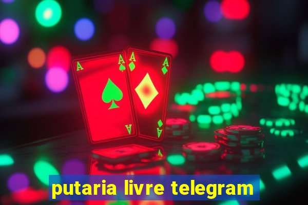 putaria livre telegram