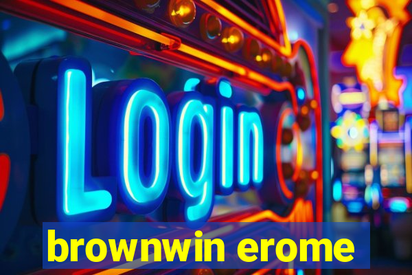 brownwin erome