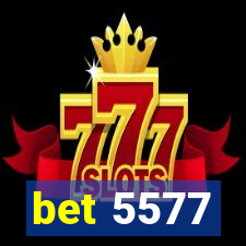 bet 5577