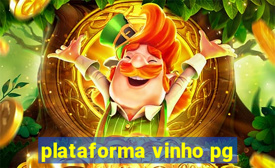 plataforma vinho pg