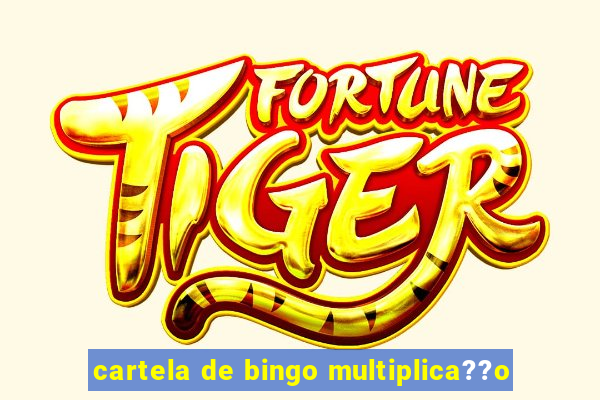 cartela de bingo multiplica??o