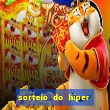 sorteio do hiper cap de hoje ao vivo