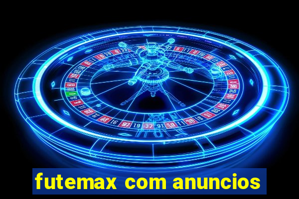 futemax com anuncios