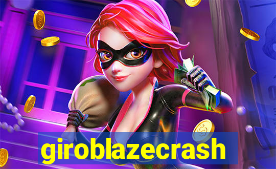 giroblazecrash