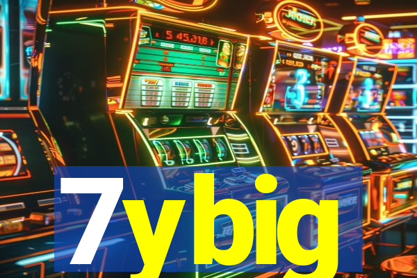 7ybig