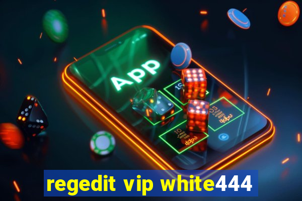 regedit vip white444