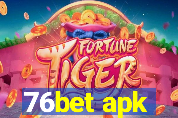 76bet apk