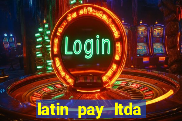 latin pay ltda jogos online