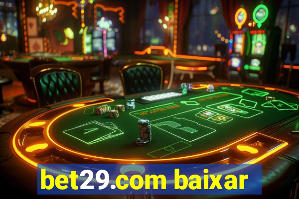 bet29.com baixar