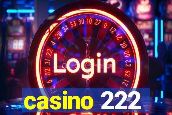 casino 222