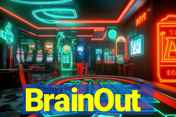 BrainOut