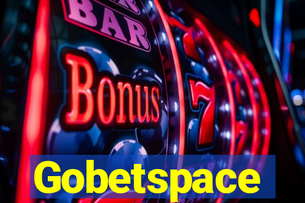 Gobetspace