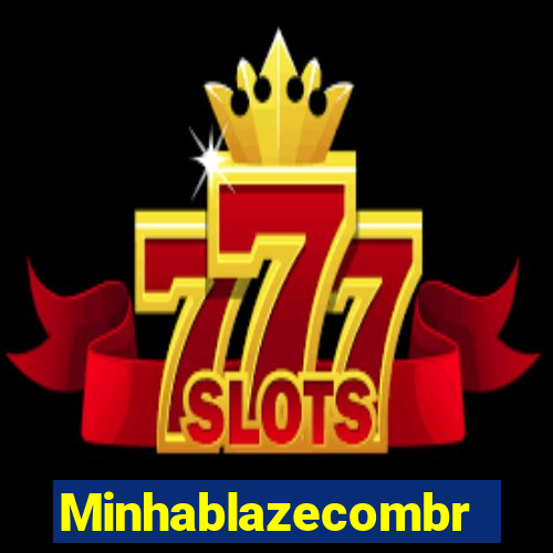 Minhablazecombr