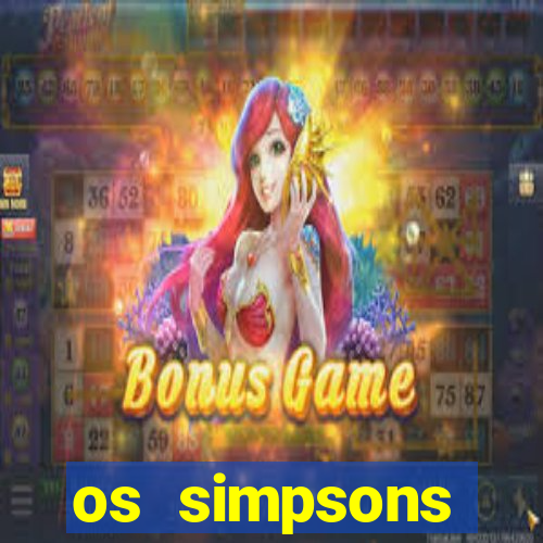 os simpsons assistir online