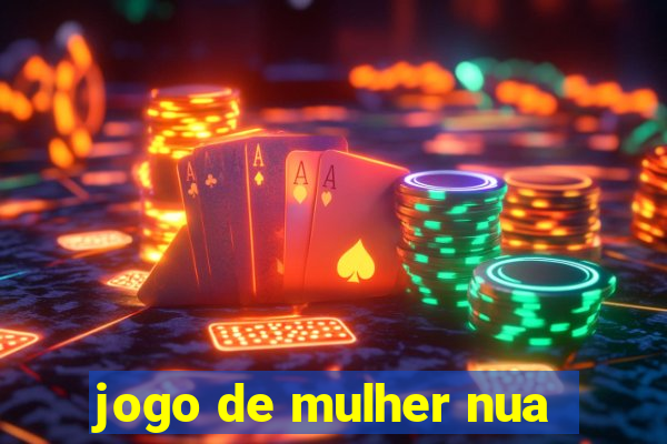 jogo de mulher nua