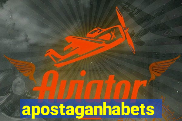 apostaganhabets