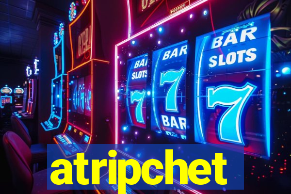 atripchet