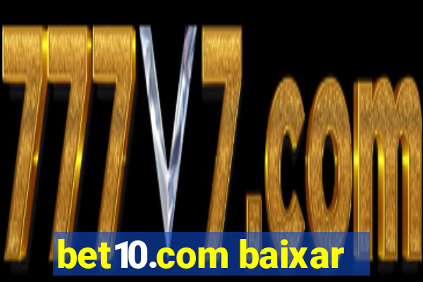 bet10.com baixar