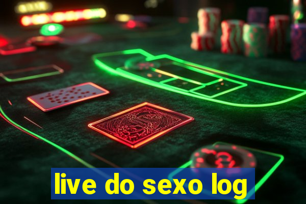 live do sexo log