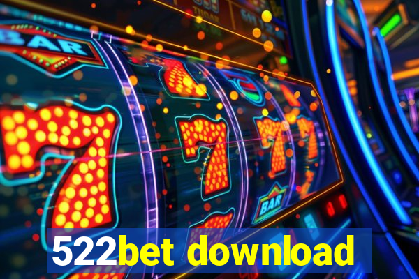 522bet download