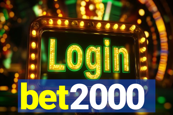 bet2000