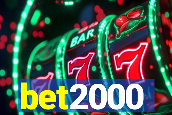 bet2000