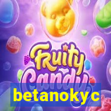 betanokyc