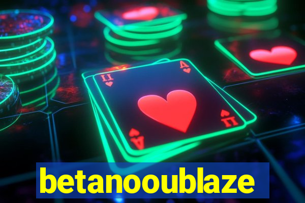 betanooublaze