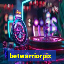 betwarriorpix