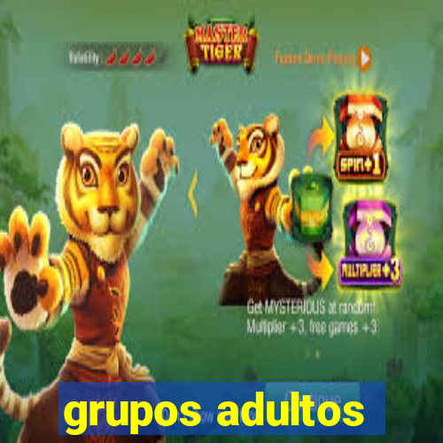 grupos adultos