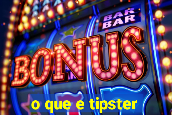 o que e tipster