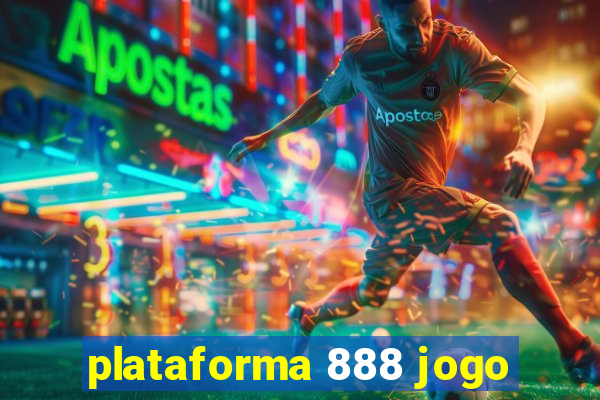 plataforma 888 jogo