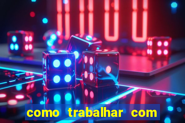 como trabalhar com jogos de aposta