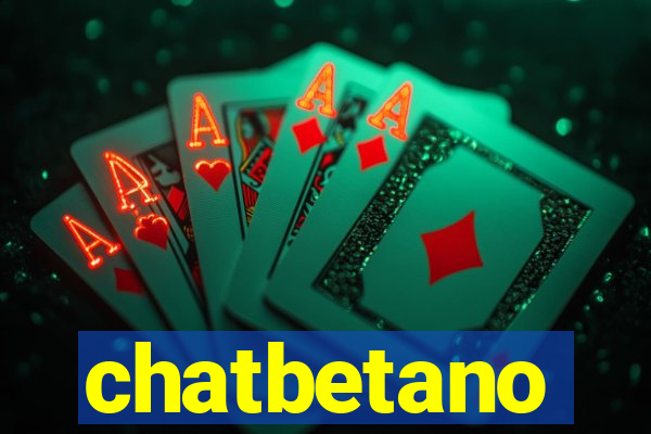 chatbetano