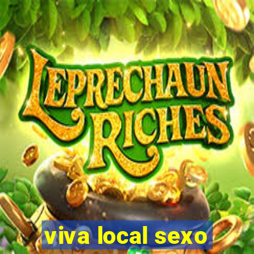 viva local sexo